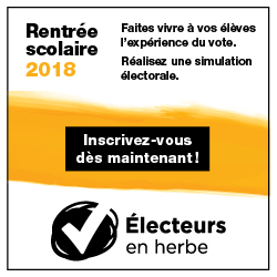 Faites vivre à vos élèves l'expérience du vote | Électeurs en herbe