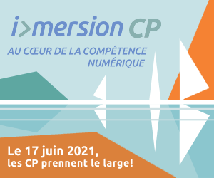 I-mersion CP : au cœur de la compétence numérique | Le 17 juin 2021