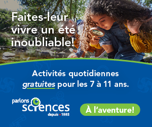 Faites-leur vivre un été unoubliable! Activités gratuites (7 à 14 ans)