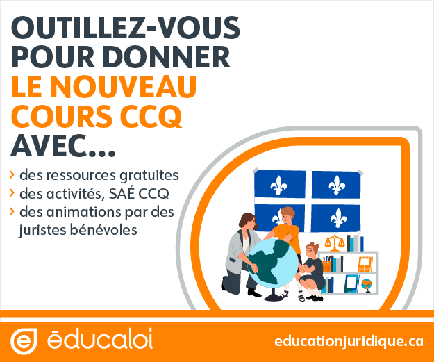 Éducaloi : Outils pour donner le nouveau cours CCQ