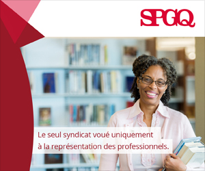 SPGQ : un syndicat voué à la défense du personnel professionnel