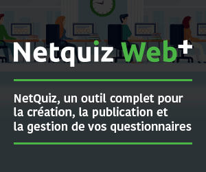 Netquiz Web+ | Meilleur outil pour créer vos questionnaires évaluatifs