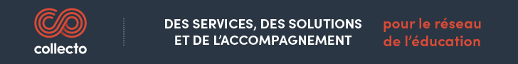 Des services et des solutions pour le réseau de l'éducation | Collecto