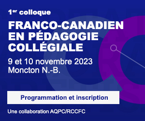 1er colloque Franco-Canadien en pédagogie collégiale | 9-10 novembre