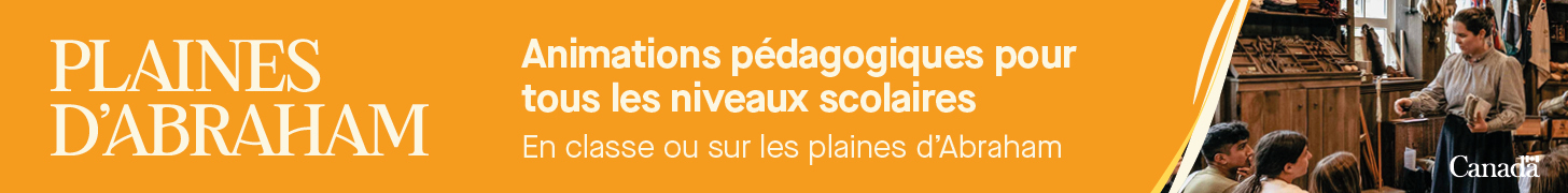 Plaines d'Abraham—Activités éducatives pour tous les niveaux scolaires
