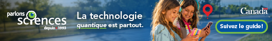 La technologie quantique est partout. Suivez le guide!