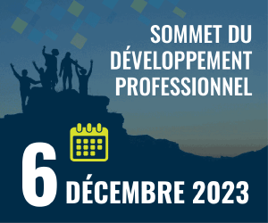 Sommet du développement professionnel : le 6 décembre | Inscription »