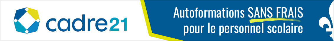 Autoformations SANS FRAIS pour le personnel scolaire | CADRE21